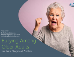 LAI413 - Bullying Among Older Adults: Not Just a Playground Problem