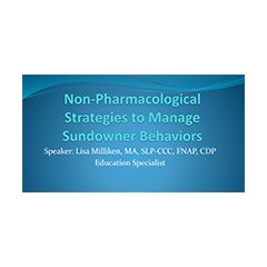 LAI300 - Non-pharmacological Strategies to Manage Sundowner Behaviors